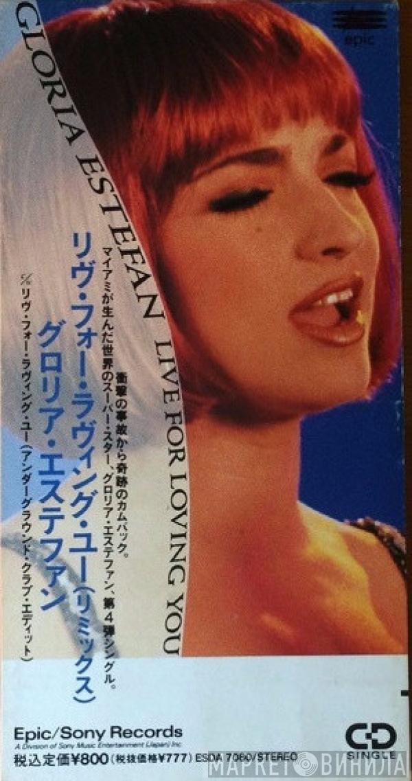  Gloria Estefan  - Live For Loving You