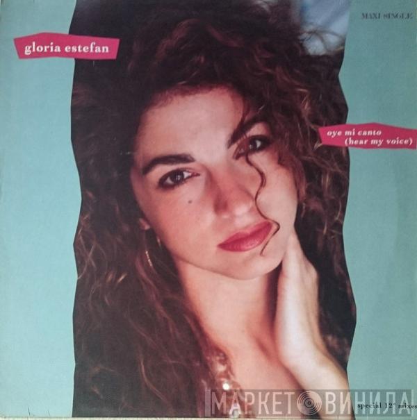  Gloria Estefan  - Oye Mi Canto (Hear My Voice) (Special 12” Mixes)