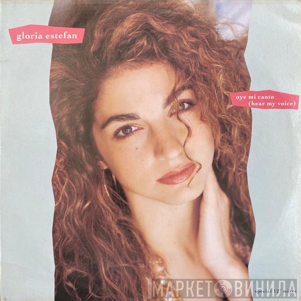  Gloria Estefan  - Oye Mi Canto (Hear My Voice) (Special 12" Mixes)