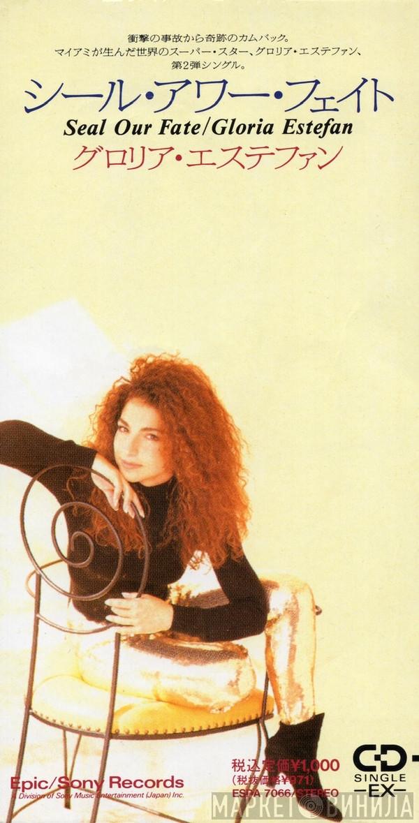  Gloria Estefan  - Seal Our Fate