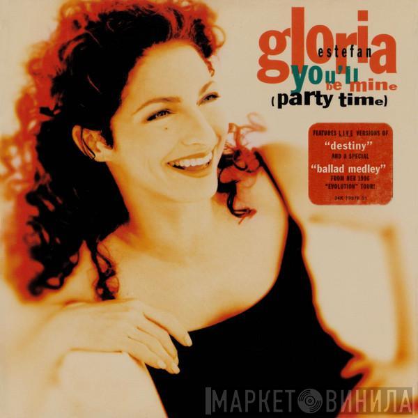  Gloria Estefan  - You'll Be Mine (Party Time)