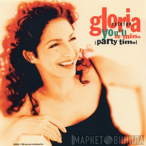  Gloria Estefan  - You'll Be Mine (Party Time)