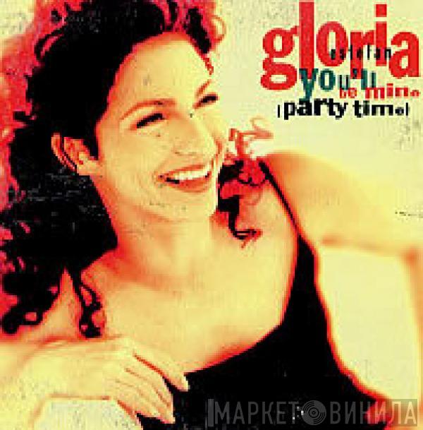  Gloria Estefan  - You'll Be Mine (Party Time)