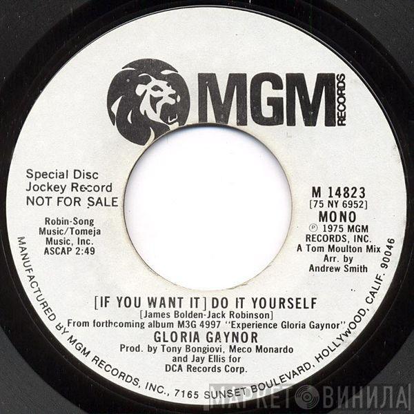  Gloria Gaynor  - (If You Want It) Do It Yourself