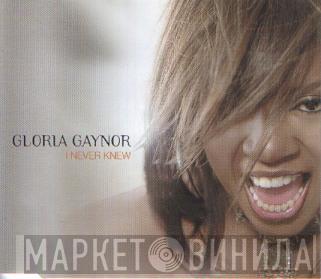 Gloria Gaynor - I Never Knew