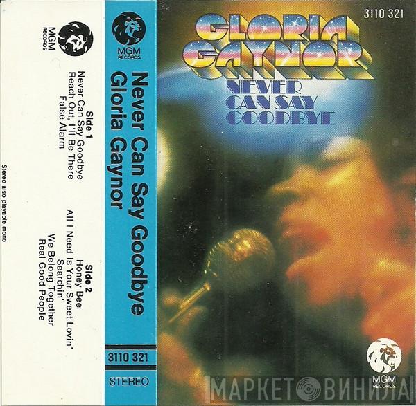  Gloria Gaynor  - Never Can Say Goodbye