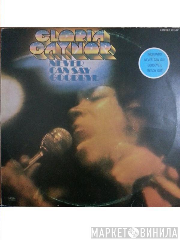  Gloria Gaynor  - Never Can Say Goodbye
