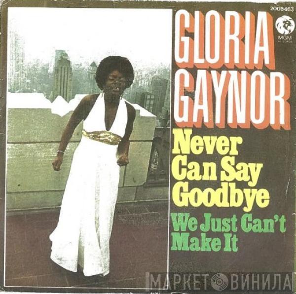 Gloria Gaynor  - Never Can Say Goodbye