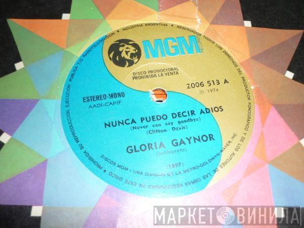  Gloria Gaynor  - Nunca Puedo Decir Adios = Never Can Say Goodbye