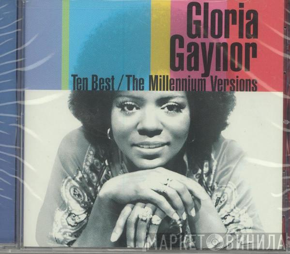  Gloria Gaynor  - Ten Best (The Millennium Versions)