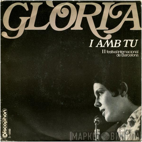Gloria  - I Amb Tu (II Festival Internacional De Barcelona)