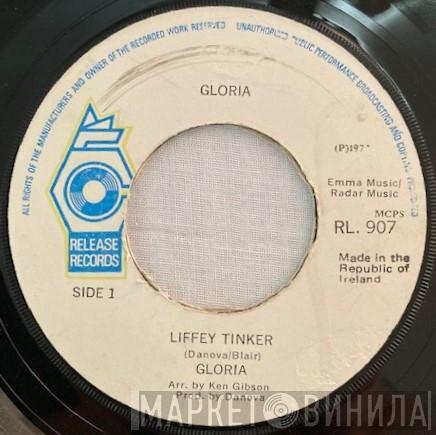 Gloria - Liffey Tinker