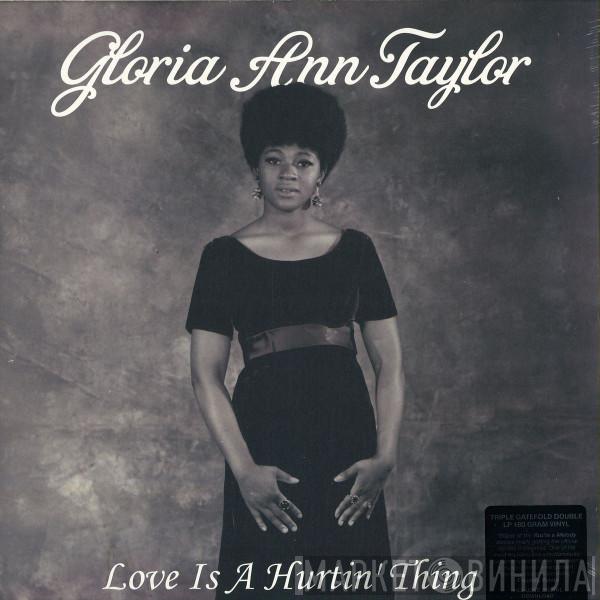 Gloria Taylor - Love Is A Hurtin' Thing
