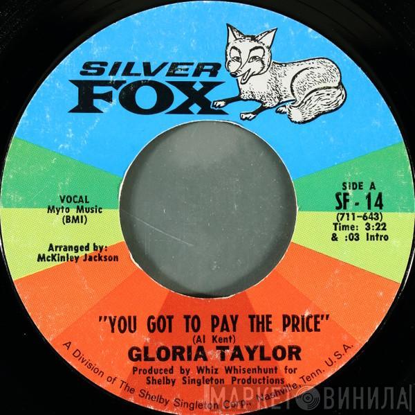 Gloria Taylor - You Got To Pay The Price