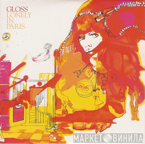  Gloss  - Lonely In Paris