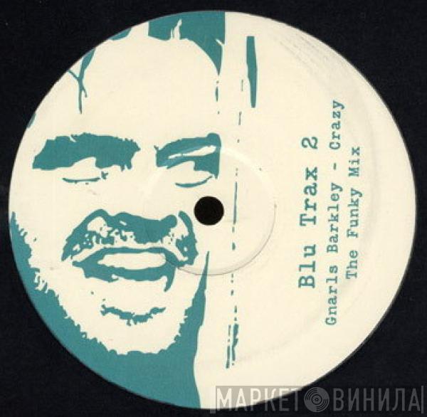  Gnarls Barkley  - Crazy (The Funky Mix)