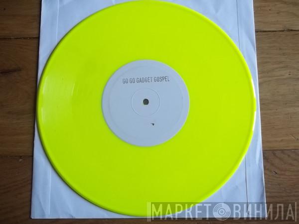 Gnarls Barkley - Go Go Gadget Gospel / The Last Time