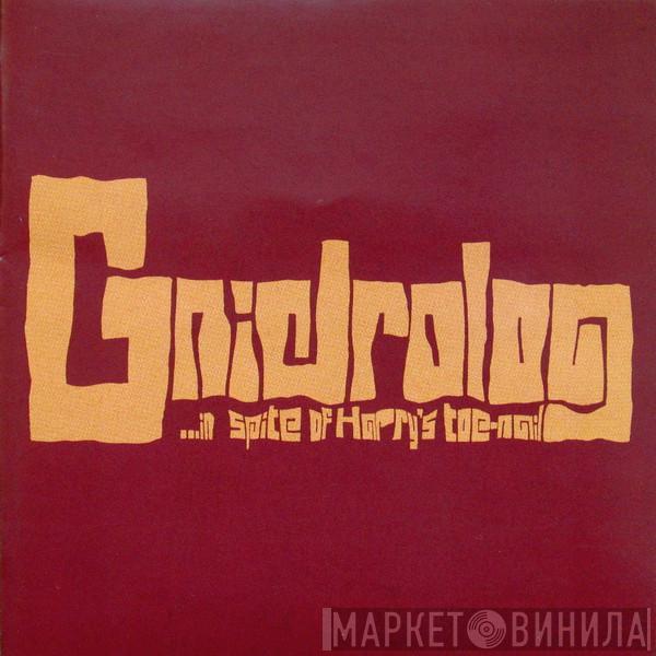  Gnidrolog  - ...In Spite Of Harry's Toe-Nail