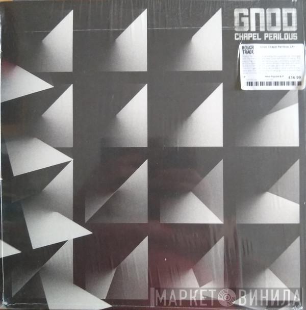 Gnod - Chapel Perilous