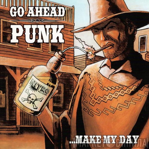  - Go Ahead Punk ... Make My Day