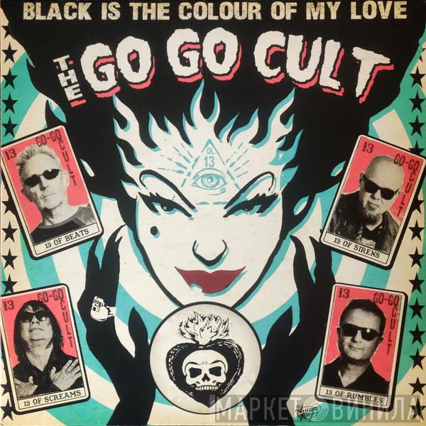 Go Go Cult - Black Is The Colour of My Love