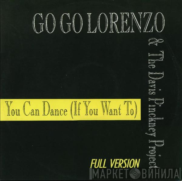 Go Go Lorenzo & The Davis Pinckney Project - You Can Dance (If You Want To)