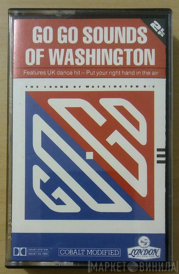  - Go Go - The Sound Of Washington D.C.