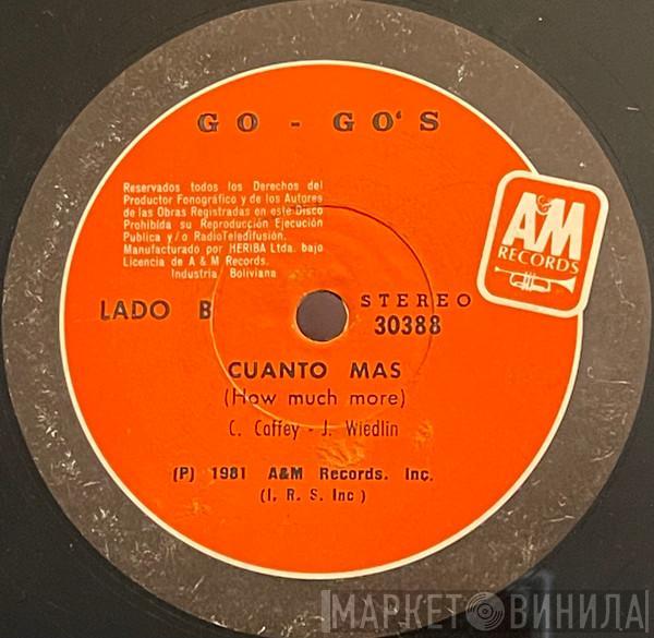  Go-Go's  - Nuestros Labios Estan Sellados = Our Lips Are Sealed / Cuanto Mas = How Much More
