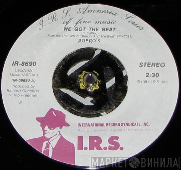  Go-Go's  - We Got The Beat / Our Lips Are Sealed