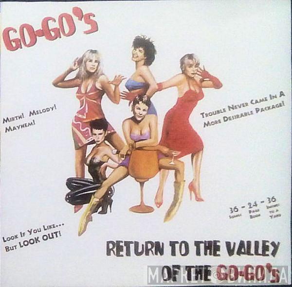  Go-Go's  - Return To The Valley Of The Go-Go's
