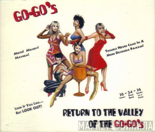  Go-Go's  - Return To The Valley Of The Go-Go's