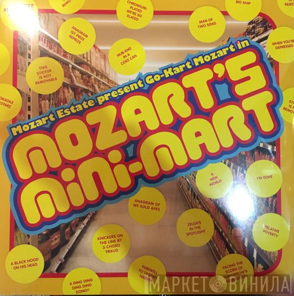 Go-Kart Mozart - (Mozart Estate Present Go-Kart Mozart In) Mozart's Mini-Mart