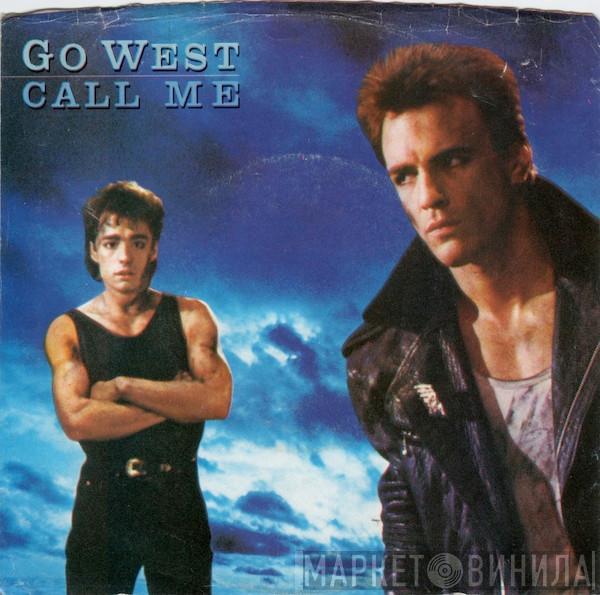 Go West - Call Me