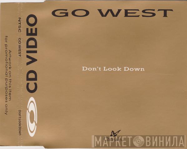  Go West  - Don't Look Down (The Sequel)