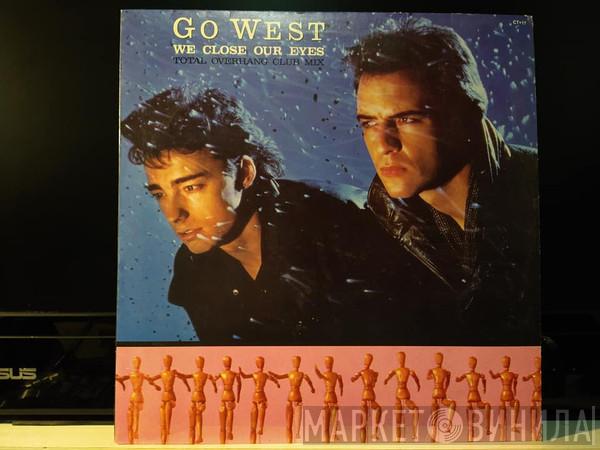  Go West  - We Close Our Eyes (Club Mix) = Cerramos Los Ojos