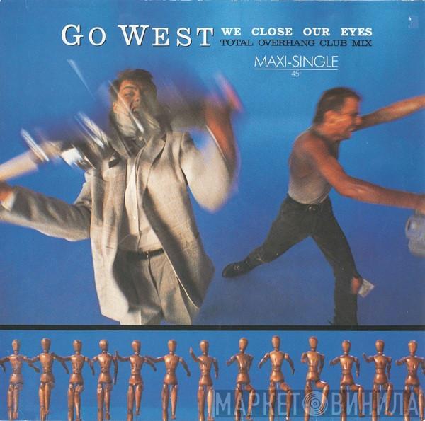 Go West - We Close Our Eyes (Total Overhang Club Mix)