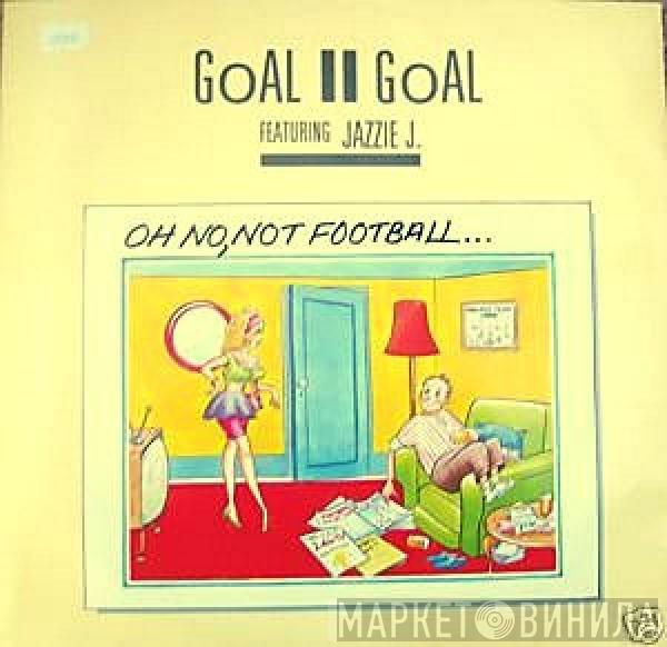 Goal II Goal - Oh No, Not Football...