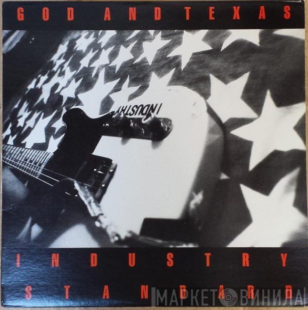 God And Texas - Industry Standard