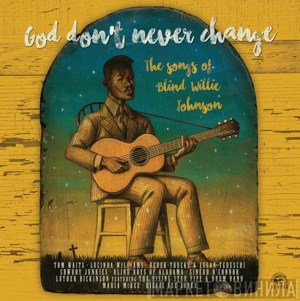  - God Don't Never Change (The Songs Of Blind Willie Johnson)