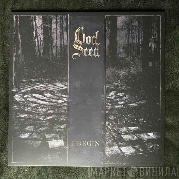 God Seed - I Begin
