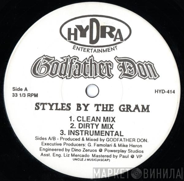Godfather Don - Styles By The Gram / World Premiere / Properties Of Steel