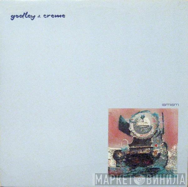 Godley & Creme - Ismism