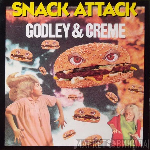  Godley & Creme  - Snack Attack