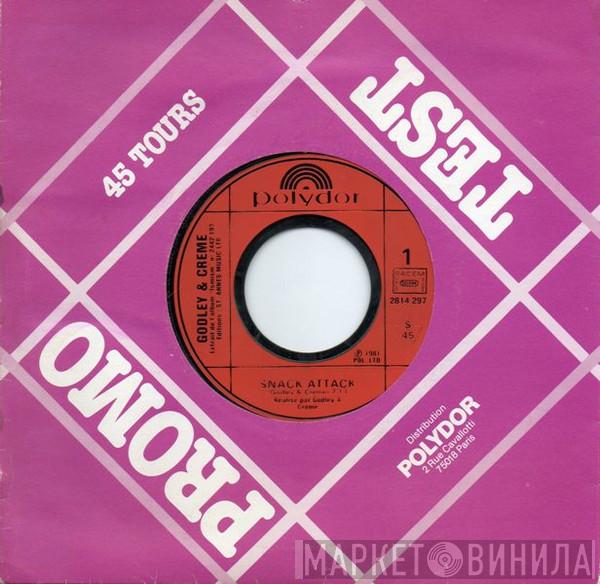 Godley & Creme  - Snack Attack