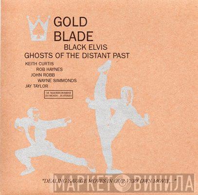 Gold Blade - Black Elvis