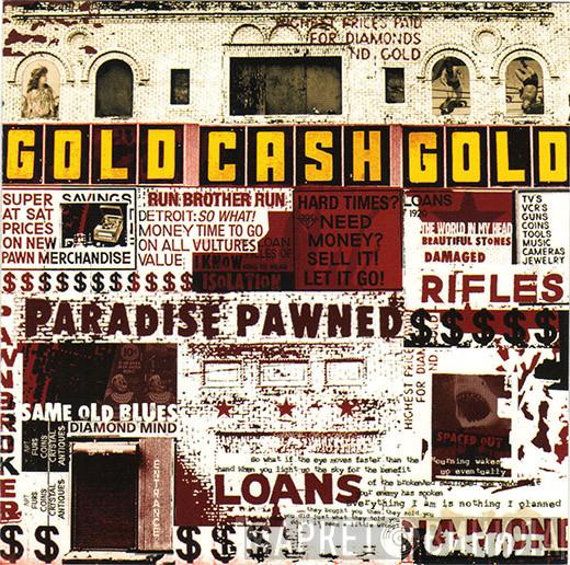 Gold Cash Gold - Paradise Pawned Vol. 1
