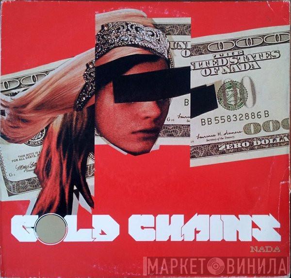 Gold Chains - Nada