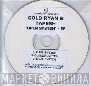 Gold Ryan, Tapesh - Open System EP