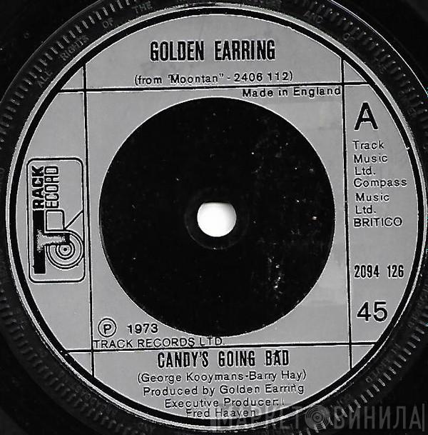 Golden Earring - Candy's Going Bad