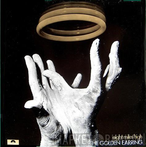 Golden Earring - Eight Miles High